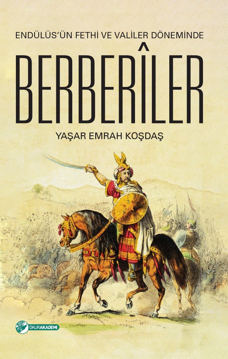 Endülüs'ün Fethi ve Valiler Döneminde Berberiler kitap kapağı