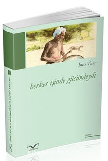 Herkes İşinde Gücündeydi kitap kapağı