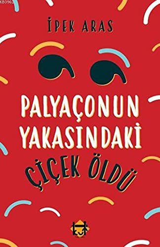 Palyaçonun Yakasındaki Çiçek Öldü kitap kapağı