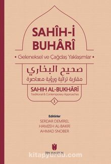 Sahih-İ Buhari :  Geleneksel Ve Çağdaş Yaklaşımlar kitap kapağı