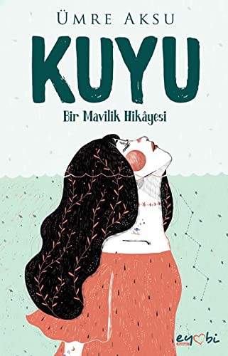 Kuyu Bir Mavilik Hikayesi kitap kapağı