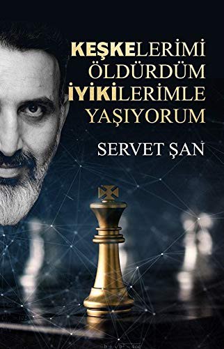 Keşkelerimi Öldürdüm İyikilerimle Yaşıyorum kitap kapağı