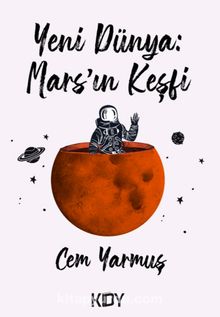 Yeni Dünya: Mars'ın Keşfi kitap kapağı