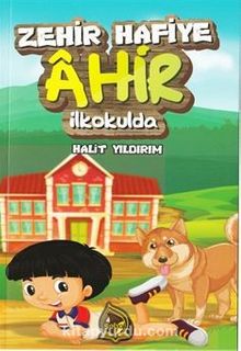 Zehir Hafiye Ahir İlkokulda kitap kapağı