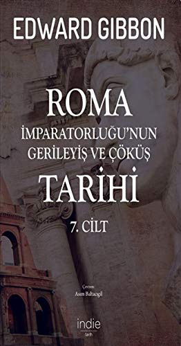 Roma İmparatorluğu'nun Gerileyiş ve Çöküş Tarihi (7. Cilt) kitap kapağı