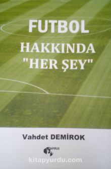 Futbol Hakkında “Her Şey” kitap kapağı