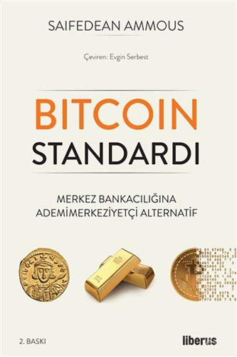 Bitcoin Standardı & Merkez Bankacılığına Adem-i Merkeziyetçi Alternatif kitap kapağı