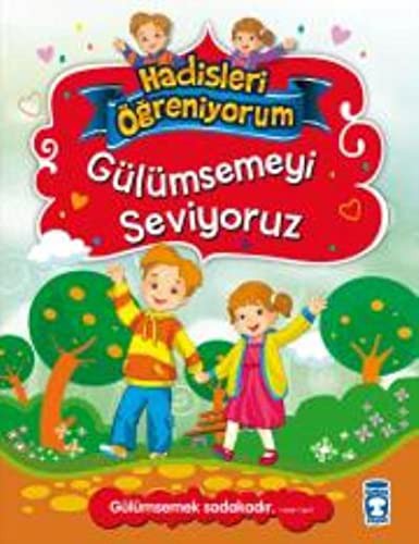Gülümsemeyi Seviyoruz / Hadisleri Öğreniyorum kitap kapağı