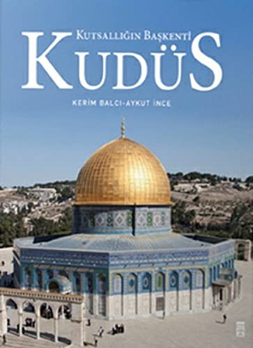 Kudüs: Kutsallığın Başkenti kitap kapağı