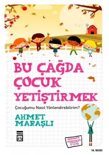 Bu Çağda Çocuk Yetiştirmek / Çocuğumu Nasıl Yönlendirebilirim? kitap kapağı