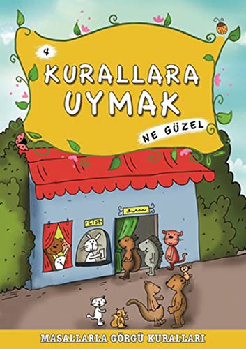 Kurallara Uymak Ne Güzel -4 / Masallarla Görgü Kuralları kitap kapağı