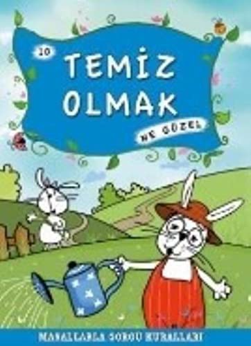 Temiz Olmak Ne Güzel -10 / Masallarla Görgü Kuralları kitap kapağı