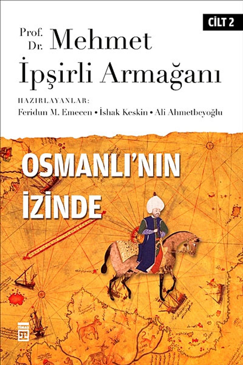 Osmanlı'nın İzinde II / Prof. Dr. Mehmet İpşirli Armağanı kitap kapağı