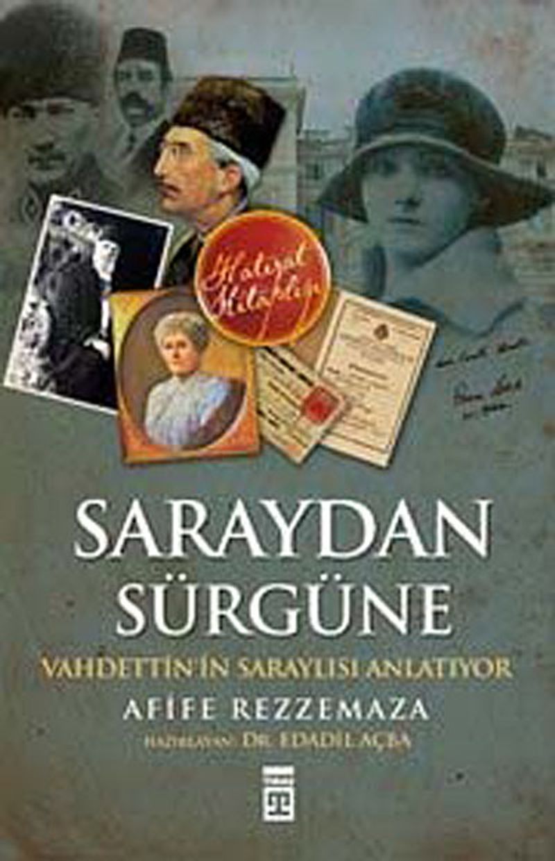Saraydan Sürgüne Vahdettin'in Saraylısı Anlatıyor kitap kapağı
