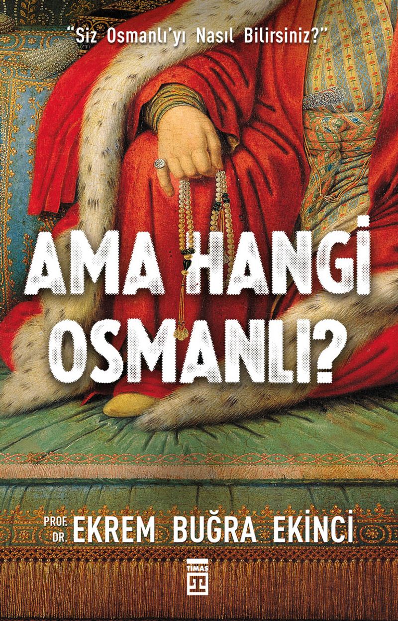 Ama Hangi Osmanlı? kitap kapağı