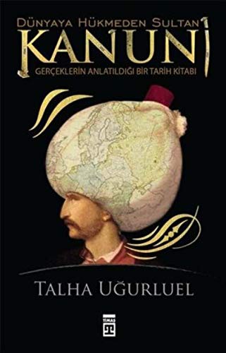 Dünyaya Hükmeden Sultan Kanuni kitap kapağı