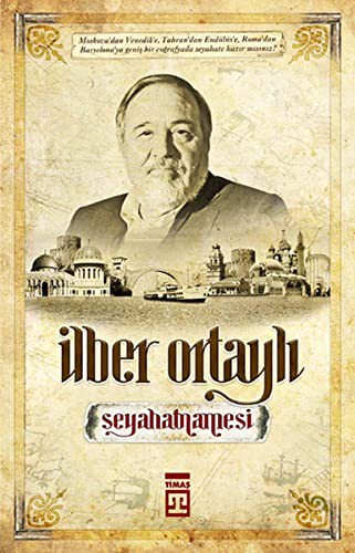 İlber Ortaylı Seyahatnamesi kitap kapağı
