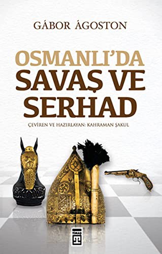 Osmanlı'da Savaş ve Serhad kitap kapağı