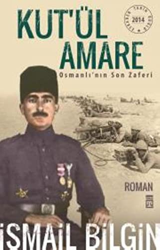 Kut'ül Amare & Osmanlı'nın Son Zaferi kitap kapağı