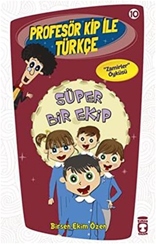 Süper Bir Ekip /  Profesör Kip ile Türkçe -10 kitap kapağı