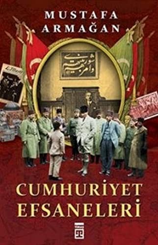 Cumhuriyet Efsaneleri kitap kapağı