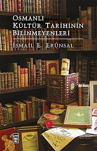 Osmanlı Kültür Tarihinin Bilinmeyenleri kitap kapağı