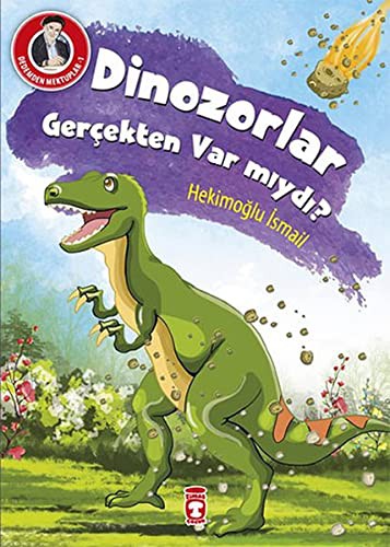 Dinozorlar Gerçekten Var mıydı? / Dedemden Mektuplar 1 kitap kapağı