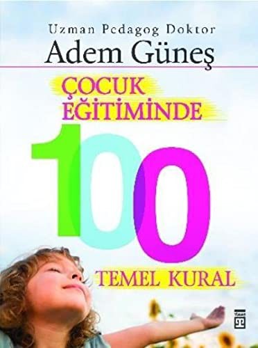 Çocuk Eğitiminde 100 Temel Kural kitap kapağı