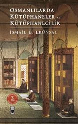 Osmanlılarda Kütüphaneler ve Kütüphanecilik kitap kapağı