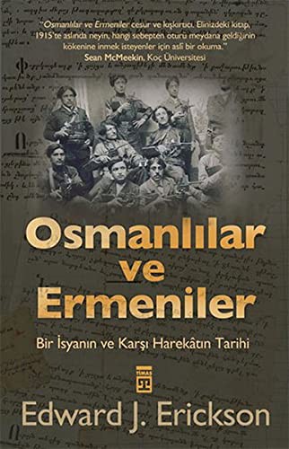 Osmanlılar ve Ermeniler Bir İsyan ve Karşı Harekatın Tarihi kitap kapağı