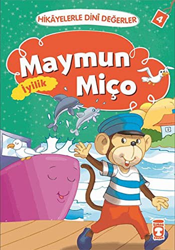 Maymun Miço - İyilik / Hikayelerle Dini Değerler 4 kitap kapağı