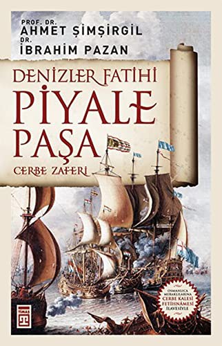 Denizler Fatihi Piyale Paşa & Cerbe Zaferi kitap kapağı
