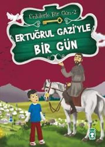 Ertuğrul Gazi'yle Bir Gün / Ünlülerle Bir Gün 2 kitap kapağı