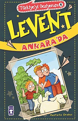Levent Ankara'da / Türkiye'yi Geziyorum 4 kitap kapağı