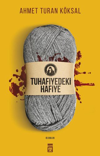 Tuhafiyedeki Hafiye kitap kapağı