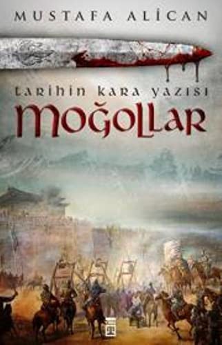 Moğollar - Tarihin Kara Yazısı kitap kapağı