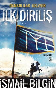 İlk Diriliş / Osmanlılar Geliyor kitap kapağı