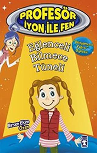 Eğlenceli Bilmece Tüneli / Profesör İyon İle Fen 2 kitap kapağı