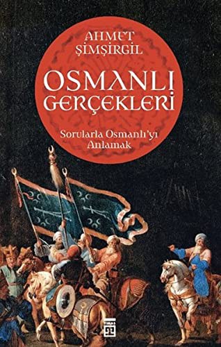 Osmanlı Gerçekleri & Sorularla Osmanlı'yı Anlamak kitap kapağı