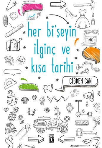 Her Bi'şeyin İlginç ve Kısa Tarihi kitap kapağı