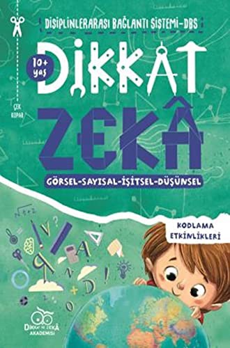 Dikkat Zeka 10+ Yaş - Disiplinler Arası Bağlantı Sistemi (DBS) kitap kapağı