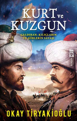 Kurt ve Kuzgun / Çaldıran Kılıçların ve Şiirlerin Savaşı kitap kapağı