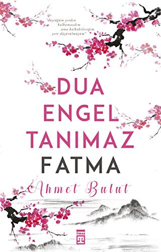 Dua Engel Tanımaz - Fatma kitap kapağı
