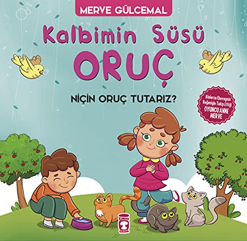 Kalbimin Süsü Oruç - Niçin Oruç Tutarız? kitap kapağı