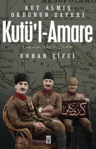 Kutü'l-Amare & Kut Almış Ordunun Zaferi kitap kapağı