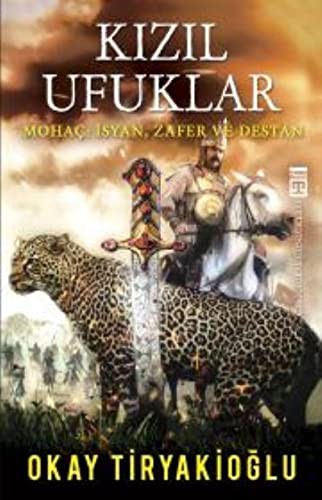 Kızıl Ufuklar & Mohaç: İsyan Zafer ve Destan kitap kapağı