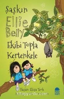 Şaşkın Ellie Belly - Ekibi Topla Kertenkele kitap kapağı