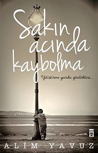 Sakın Acında Kaybolma kitap kapağı