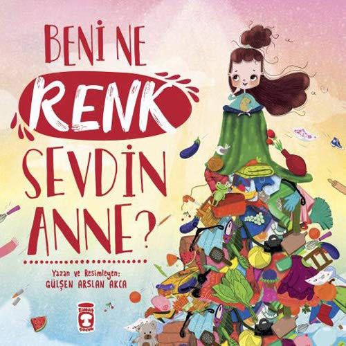 Beni Ne Renk Sevdin Anne? kitap kapağı