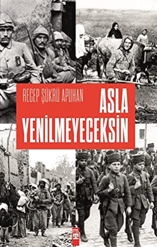 Asla Yenilmeyeceksin kitap kapağı